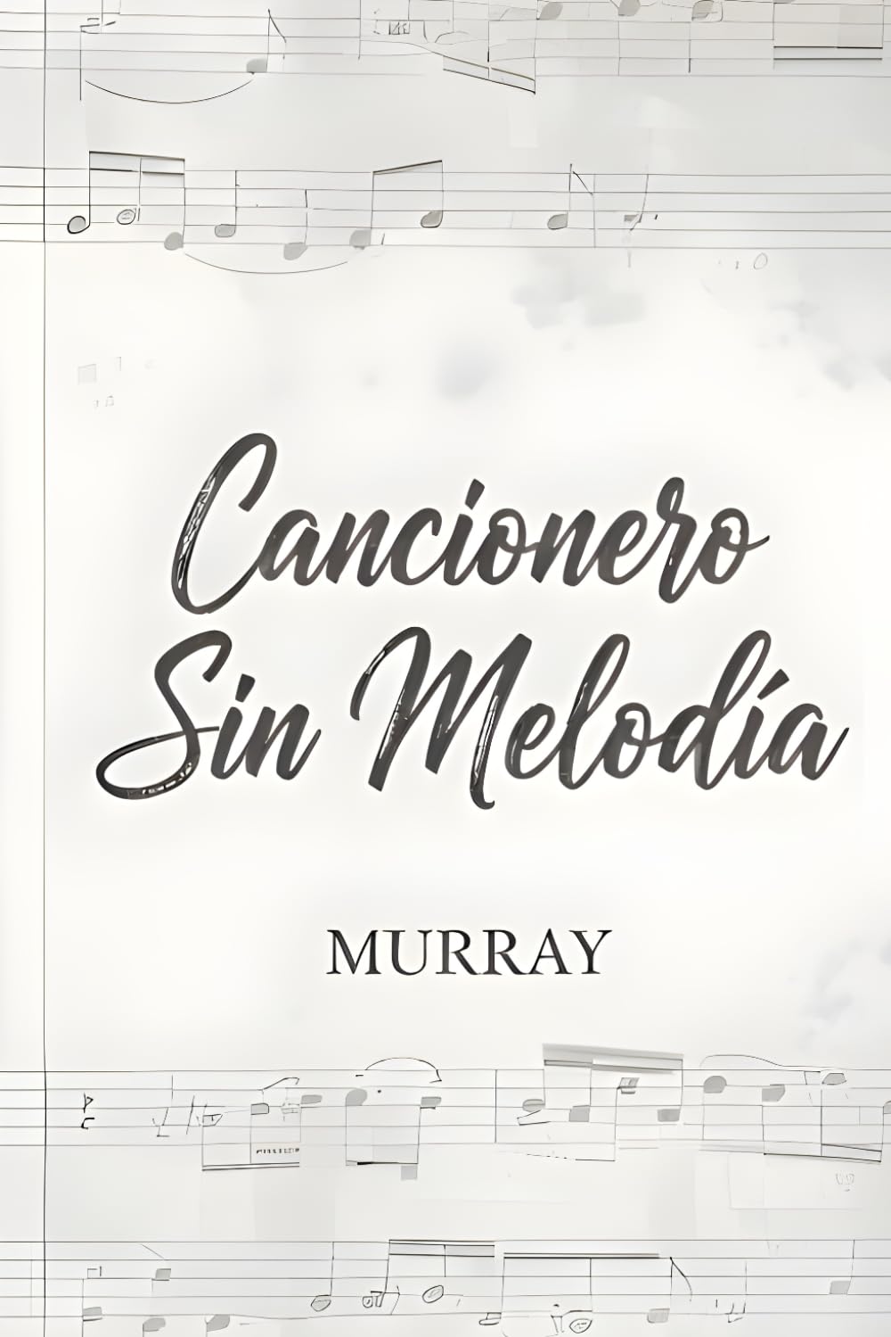 CANCIONERO SIN MELODÍA