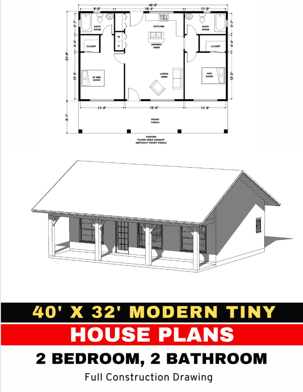 40' x 32' Modern Tiny House plan set: 2 Bedroom & 2 Bathroom: With all construction details