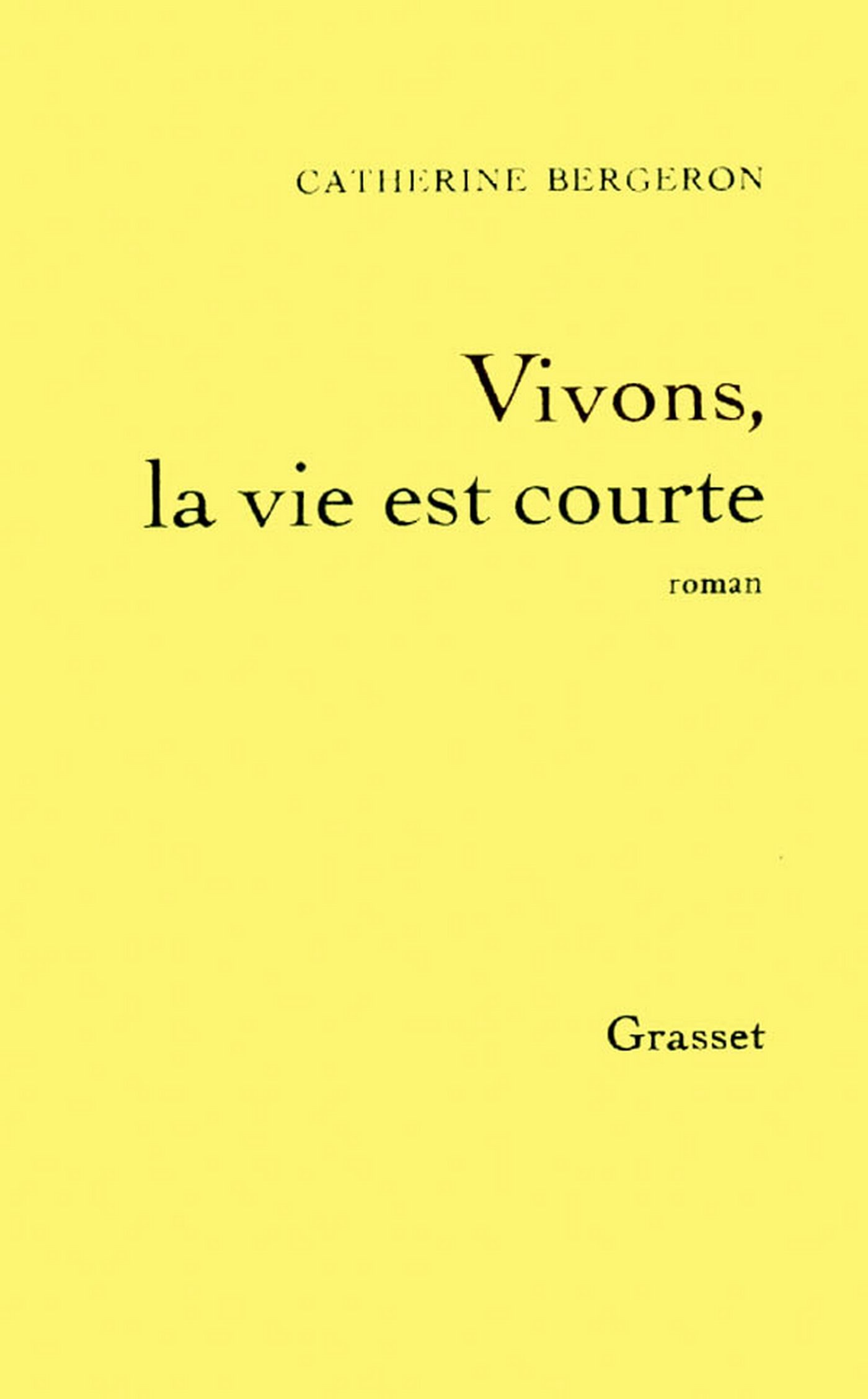 Vivons, la vie est courte (French Edition)