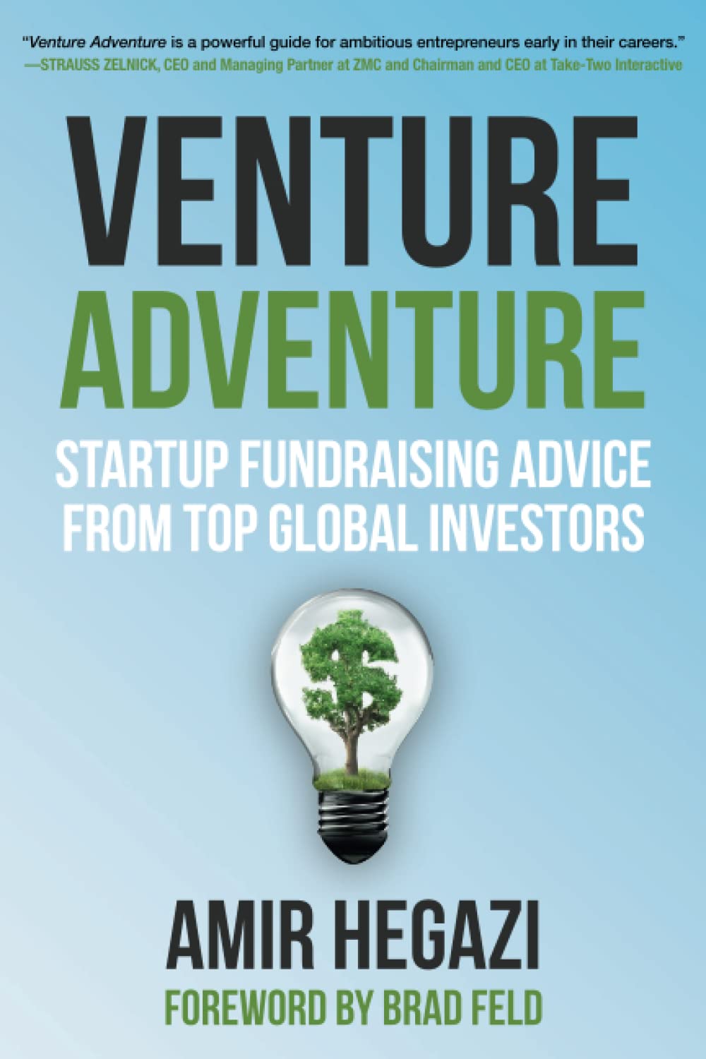 Venture Adventure: Startup Fundraising Advice from Top Global Investors