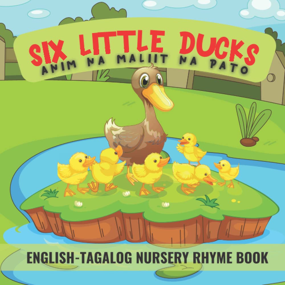 Buy Six Little Ducks Anim Na Maliit Na Pato EnglishTagalog Nursery