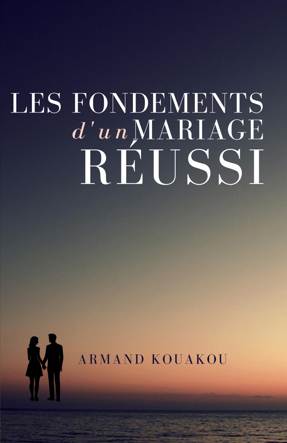 Les fondements d'un mariage réussi