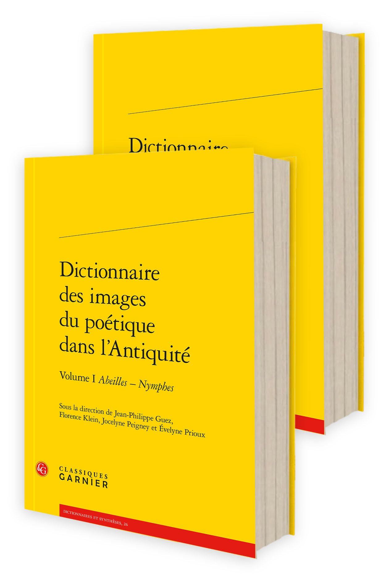 Dictionnaire Des Images Du Poetique Dans L'antiquite: 2 volumes (Dictionnaires Et Syntheses, 26)