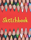 Sketchbook for Drawing Doodling or Sketching: Sketch Pad for Kids and Adults with 118 Pages of 8.5