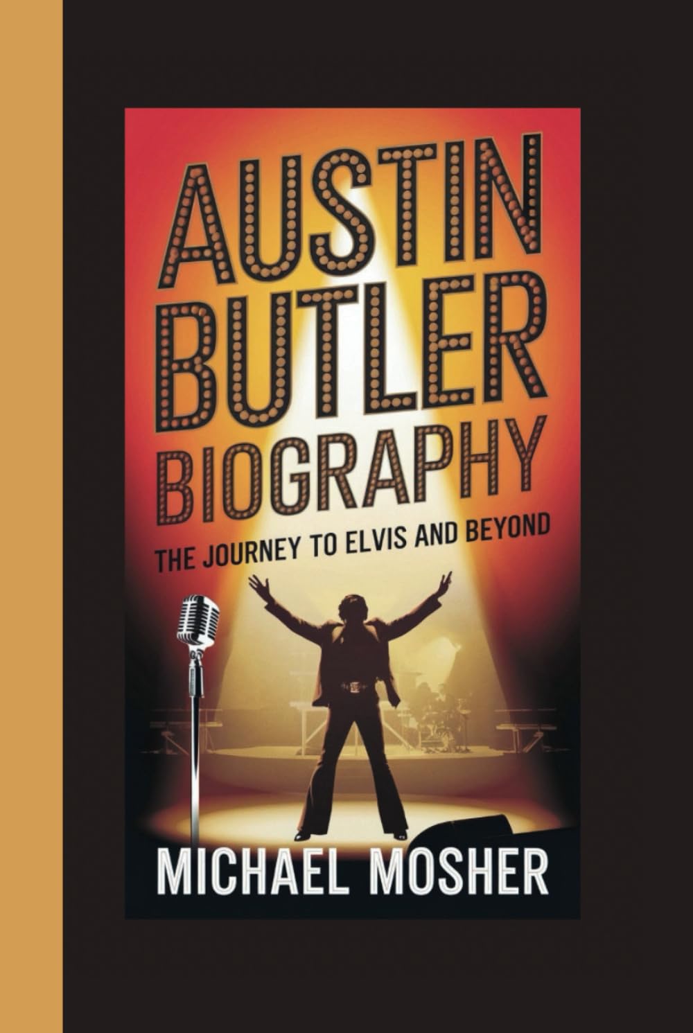 AUSTIN BUTLER BIOGRAPHY: THE JOURNEY TO ELVIS AND BEYOND