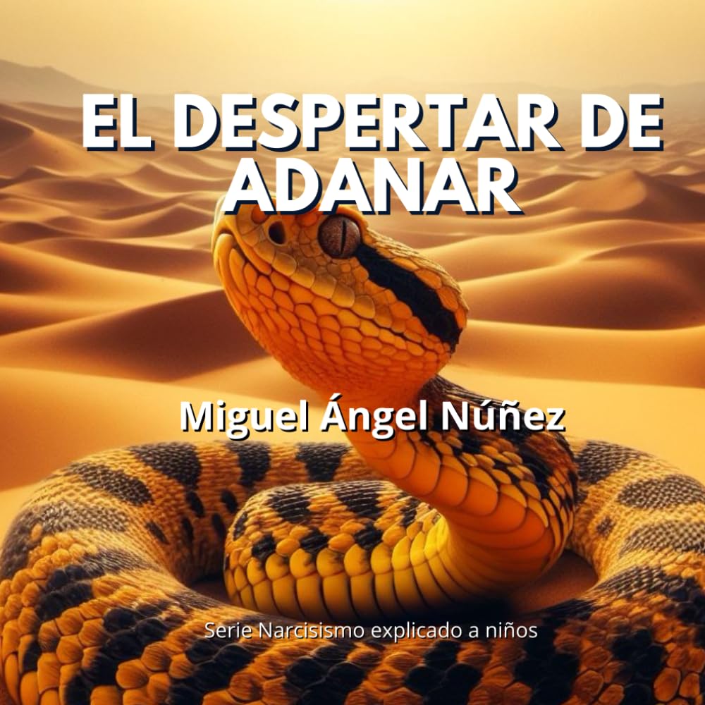 El despertar de Adanar: 2 (Narcisismo explicado a niños)