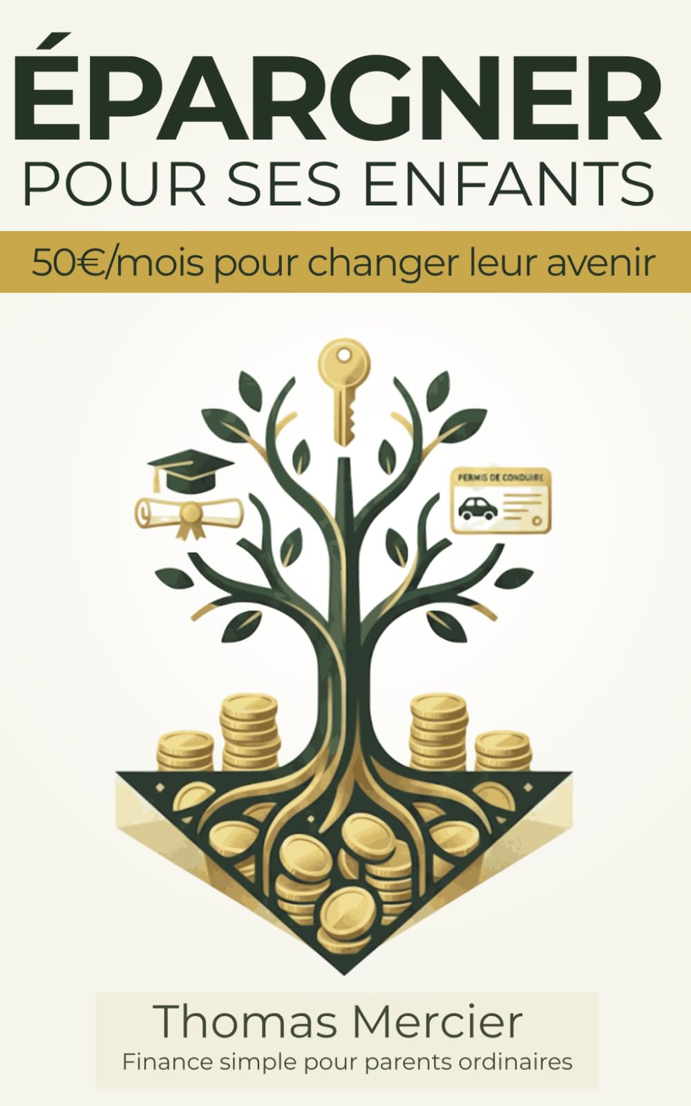 Épargner pour ses Enfants: Comment transformer 50€ par mois en un vrai point de départ dans la vie — le guide complet pour parents ordinaires