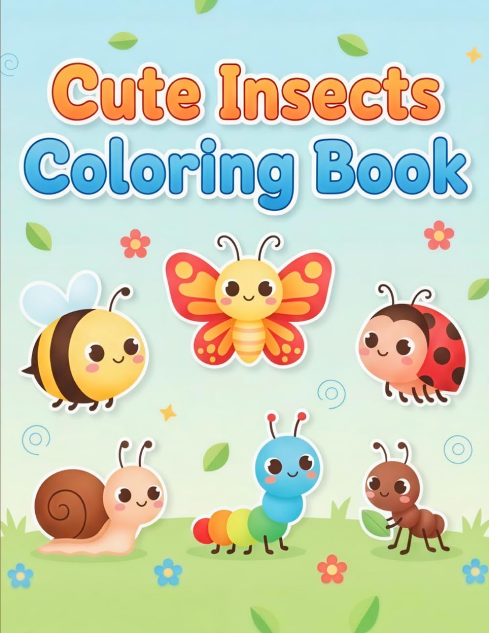 Cute Insects Coloring Book for Kids: Fun & Easy Pages for Kids Ages 3–8
