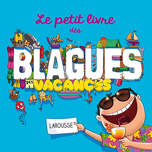 Télécharger Le petit livre des blagues des vacances PDF