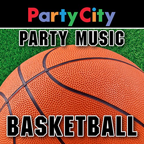 Party City Basketball Sports Party Music [Clean] Party