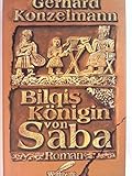 Bilqis, Königin von Saba - Gerhard Konzelmann