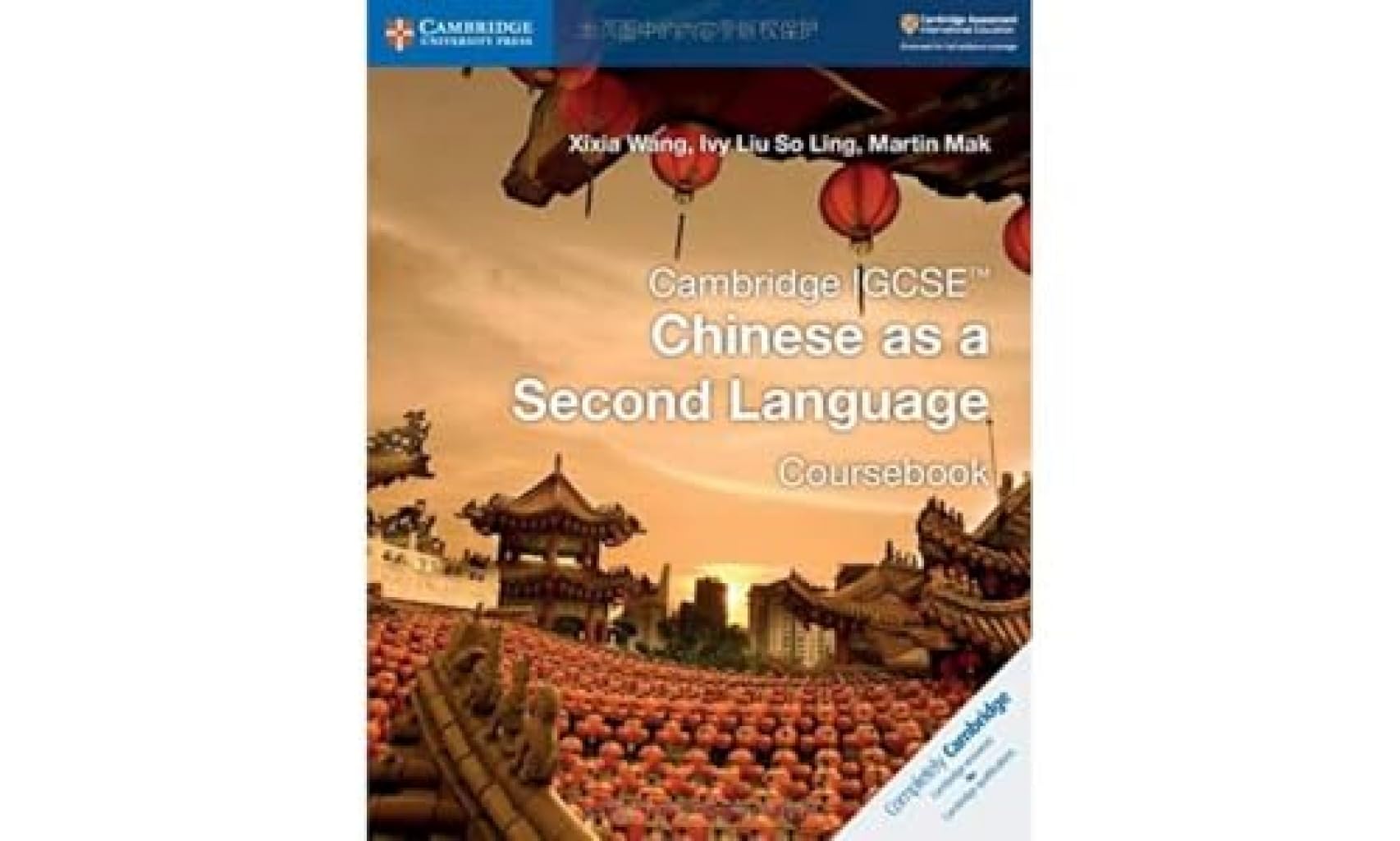 Cambridge IGCSE™ Chinese as a Second Language Coursebook by Ivy Liu So Ling