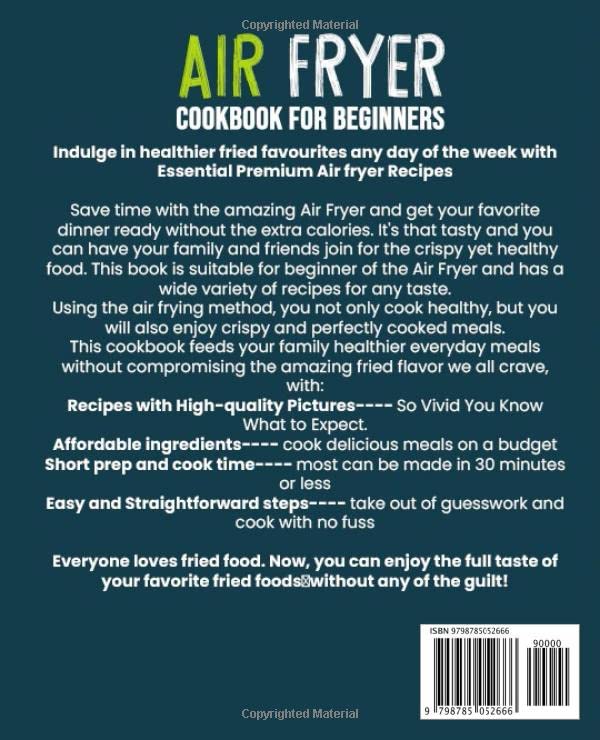 Air fryer Cookbook for Beginners: Essential Premium Air fryer Recipes with High-quality Color Pictures So Vivid You Know What to Expect image 3