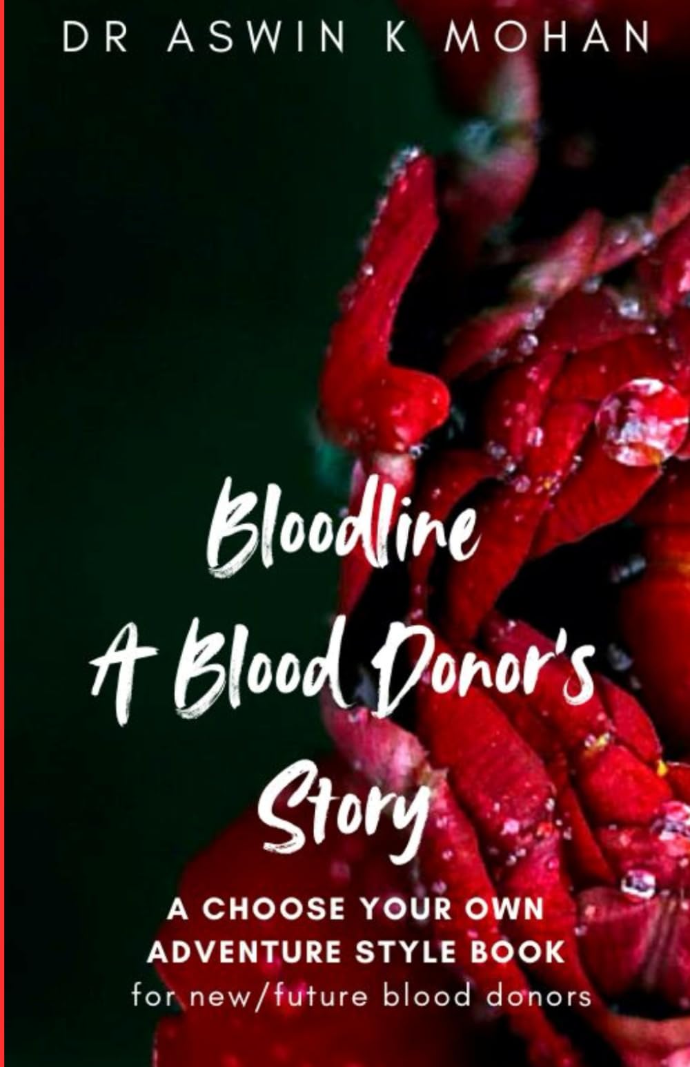 Bloodline: A Blood Donor's Story: A Choose Your Own Adventure-style book for new/future blood donors