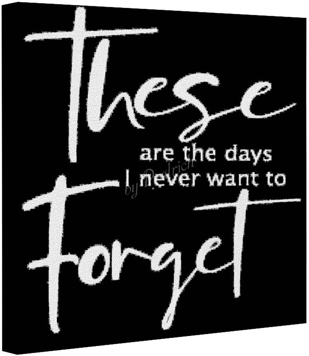 Print Wall Art, These Are The Days I Never Want to Forget Style Wall Framed Artwork Farmhouse Wall Art for Bedroom Black