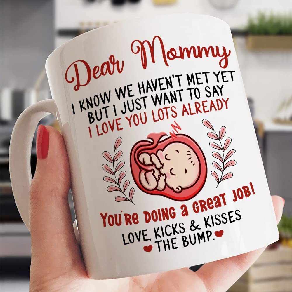Personalized Gifts for Mom to Be Dear Mommy I Know We Haven'T Met Yet Mug Sonogram Picture Gift for New First Mom to Be from Baby Bump Mug for Happy Mothers Day, Multicolor, 11oz