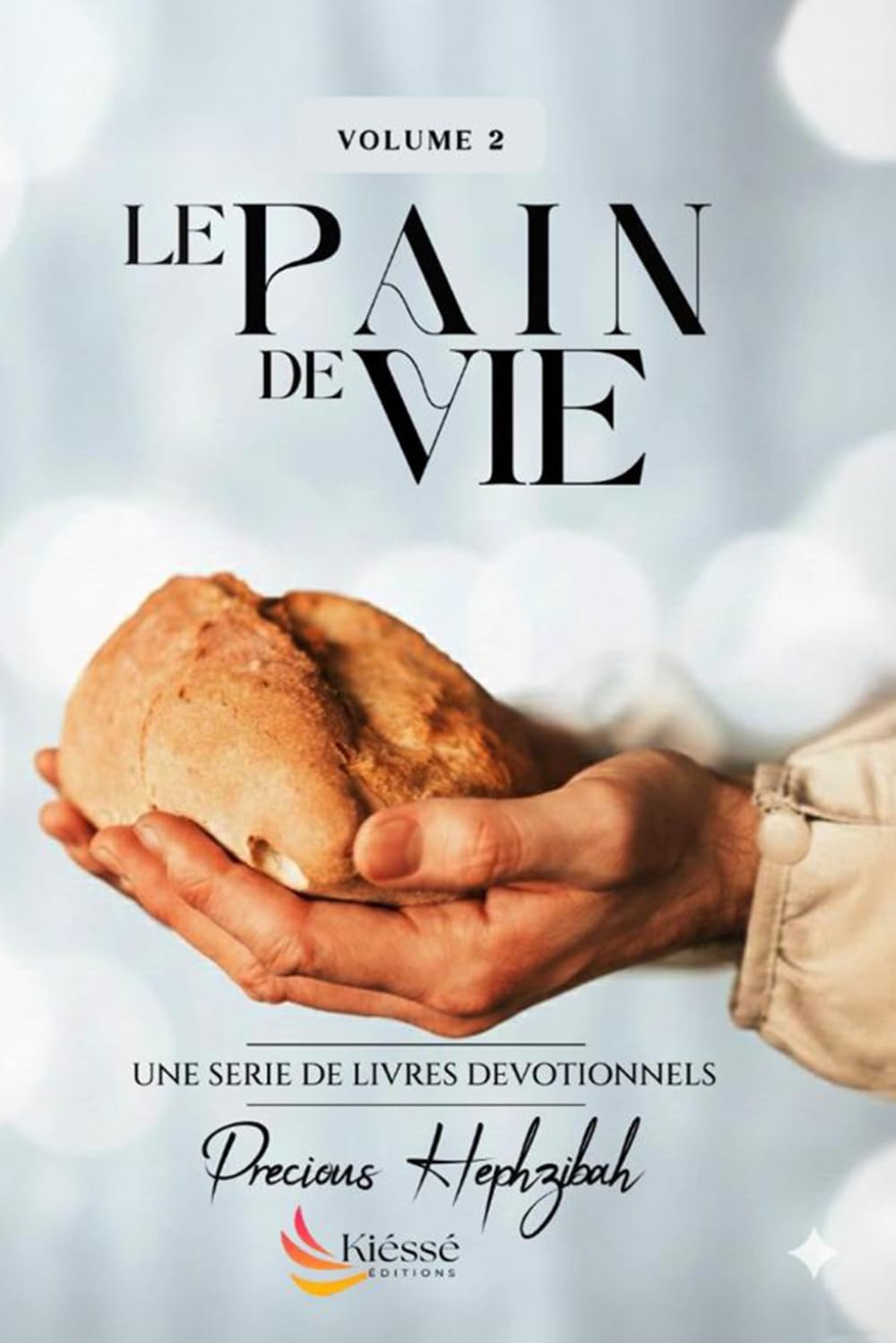Le Pain de Vie : une série de livres dévotionnels_volume 2