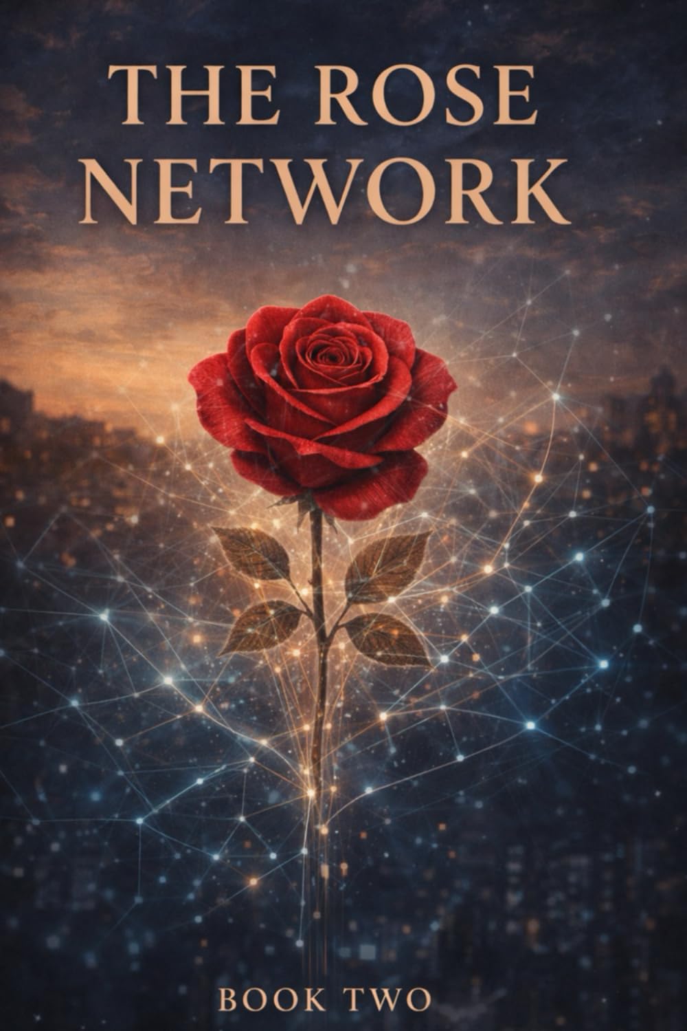 The Rose Network: When love learns to think for itself (Secrets Next Door Meets The Rose Network)
