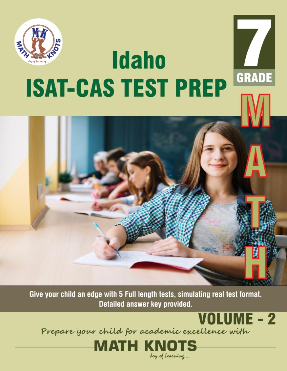 IDAHO State (ISAT-CAS) , 7th Grade MATH Practice Tests ,Volume 2