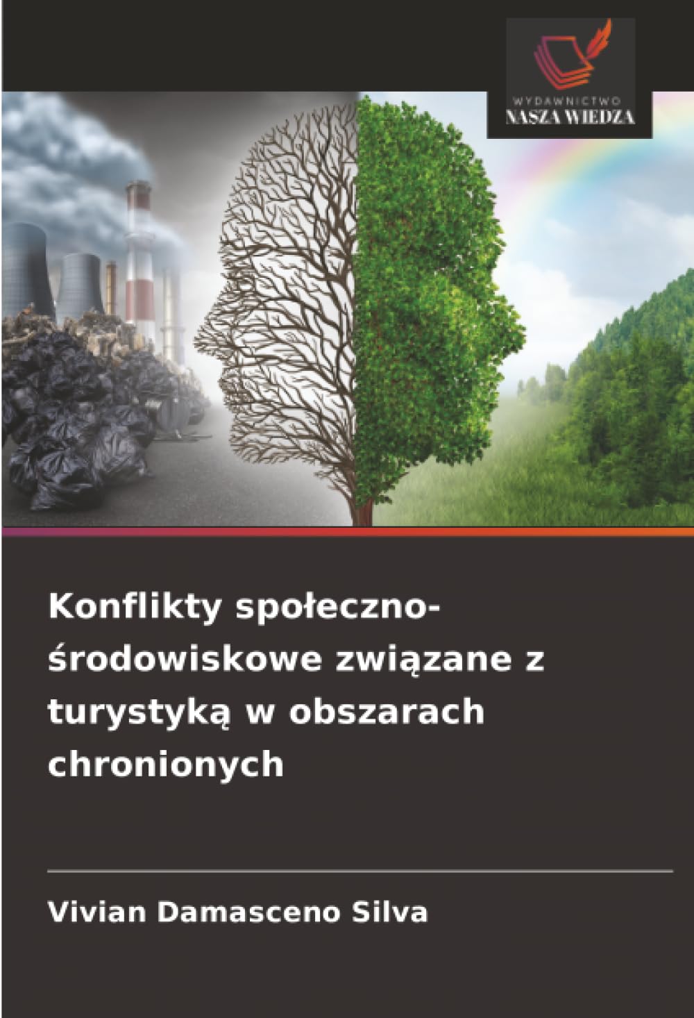 Konflikty społeczno-środowiskowe związane z turystyką w obszarach chronionych