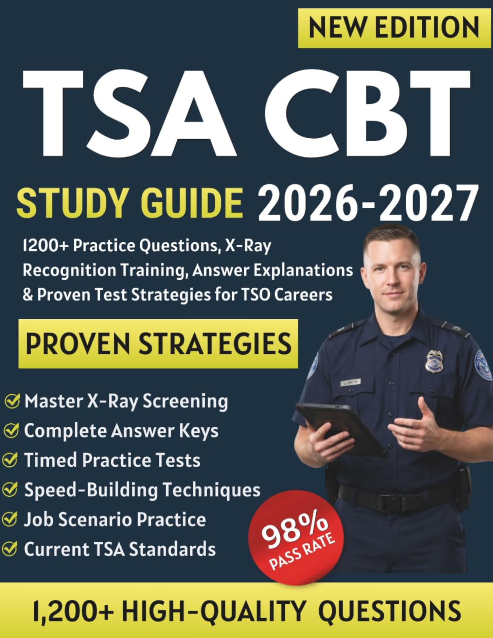 TSA CBT Study Guide 2026-2027: 1200+ Practice Questions, X-Ray Recognition Training, Answer Explanations & Proven Test Strategies for TSO Careers