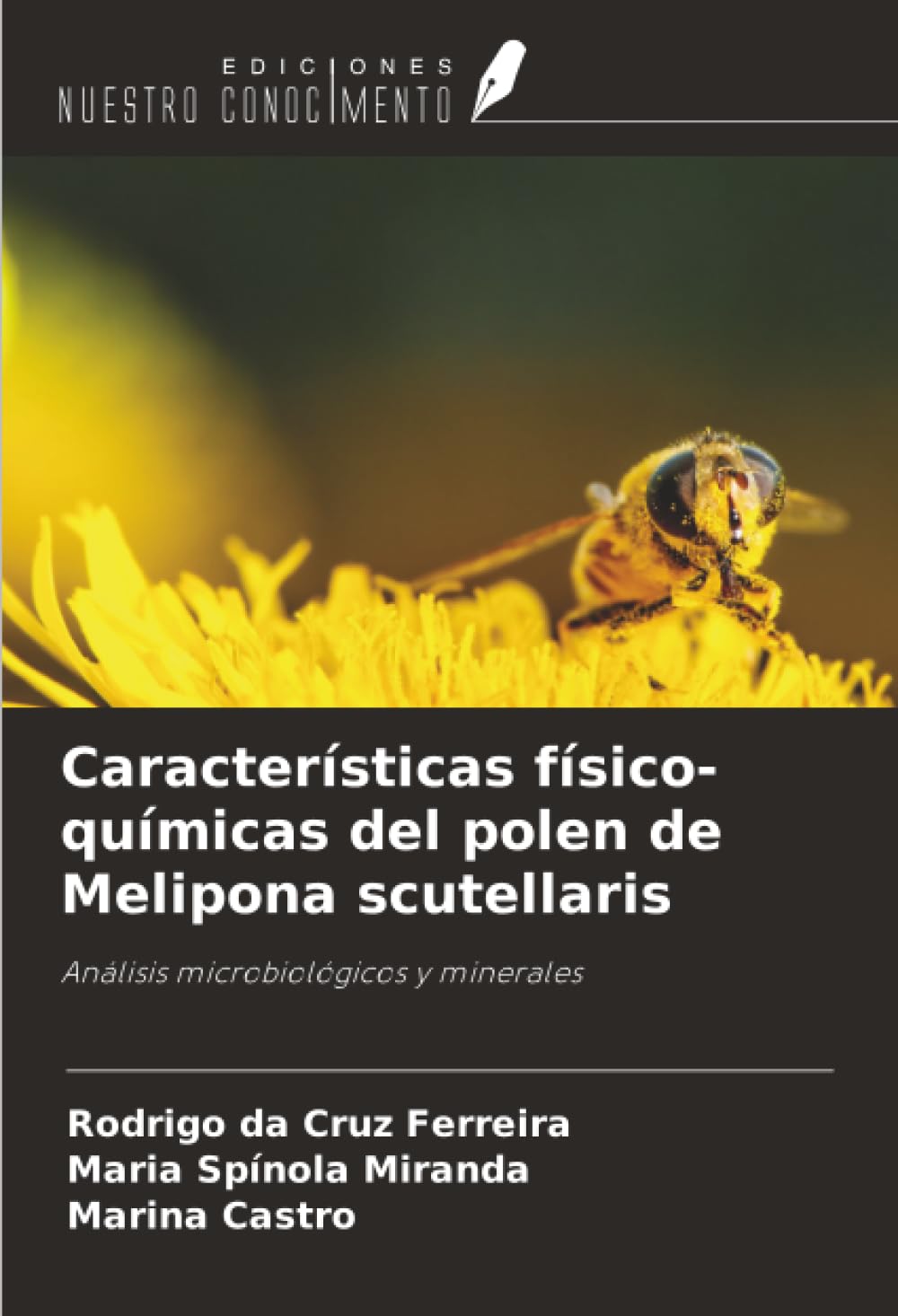 Características físico-químicas del polen de Melipona scutellaris: Análisis microbiológicos y minerales