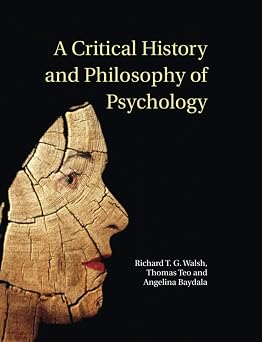 A Critical History and Philosophy of Psychology