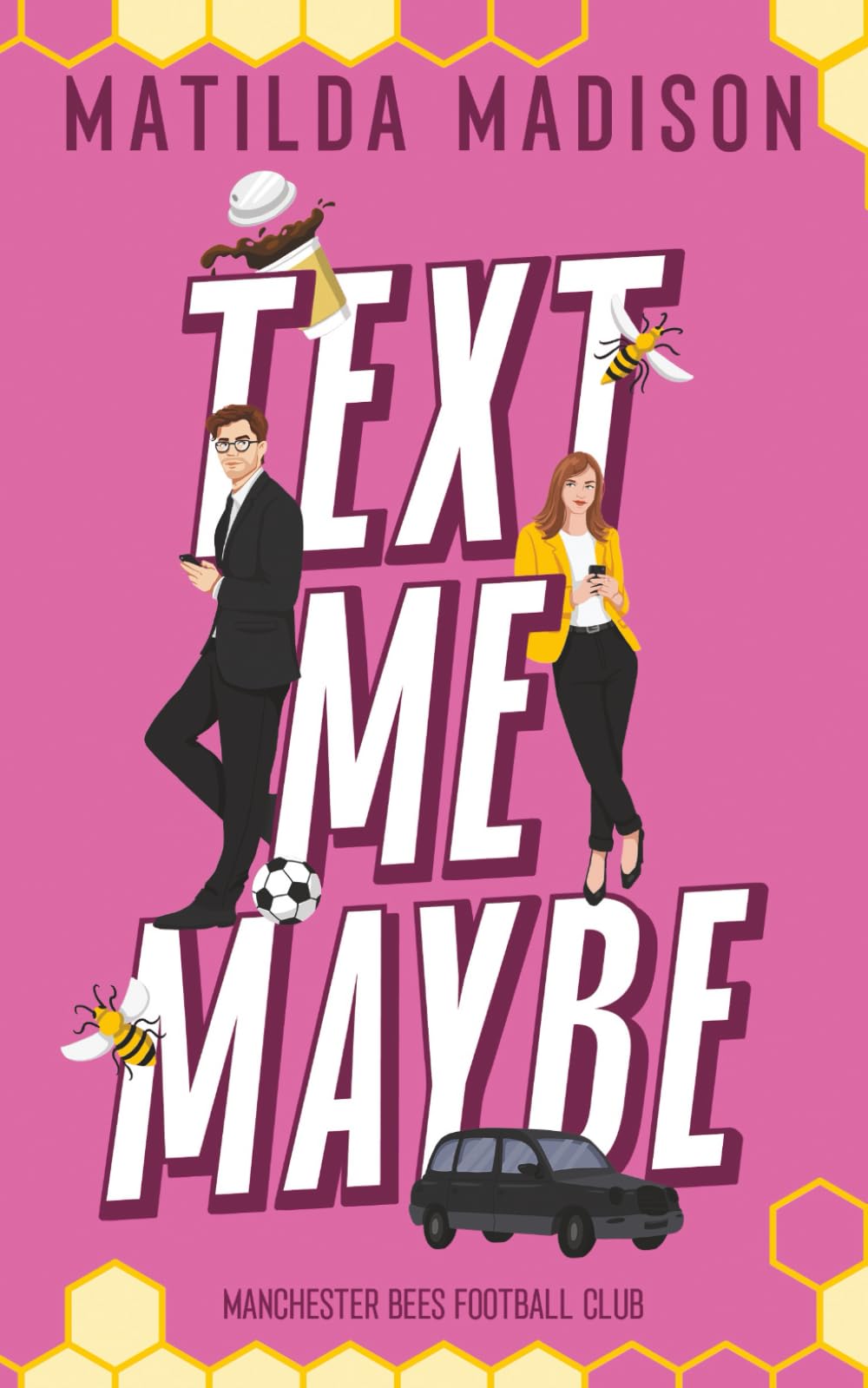 Text Me Maybe (Manchester Bees Football Club)
