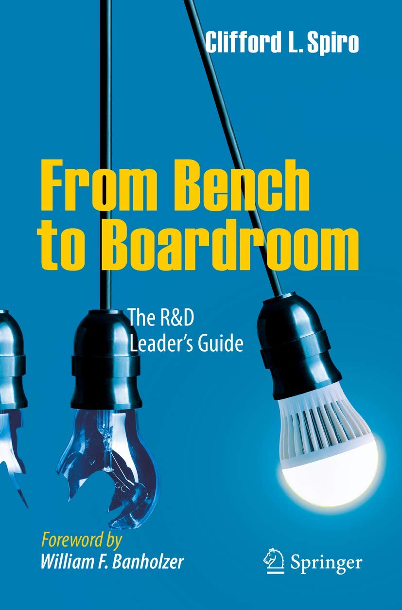 Leading Innovation: A Practical Guide for Corporate RandD. Spiro, Banholzer**