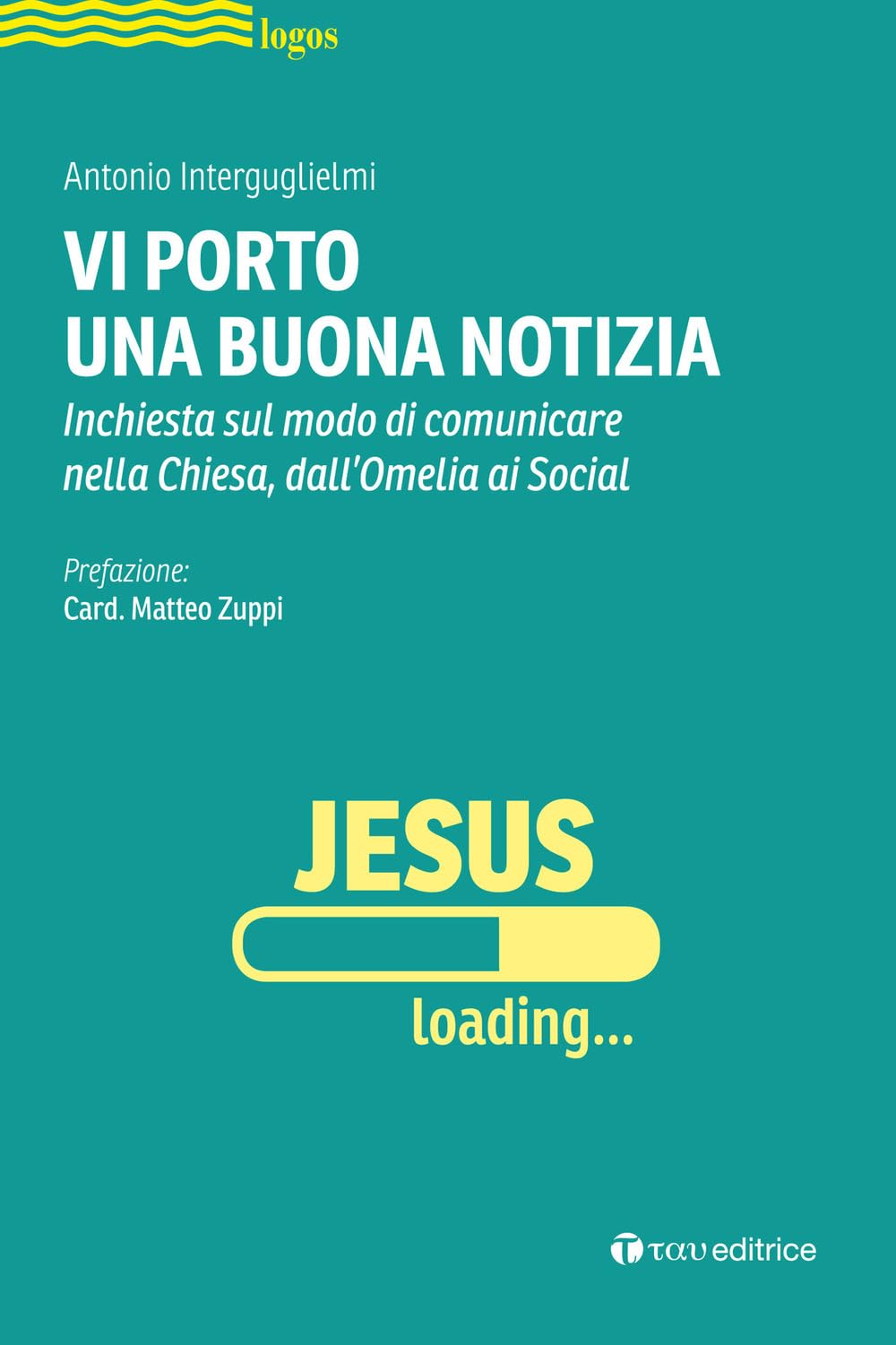 Vi Porto Una Buona Notizia. Inchiesta Sul Modo Di Comunicare Nella Chiesa, Dall'omelia Ai Social - 4