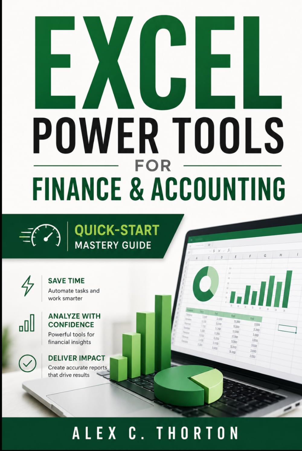 Excel Power Tools for Finance & Accounting: Quick-Start Mastery Guide