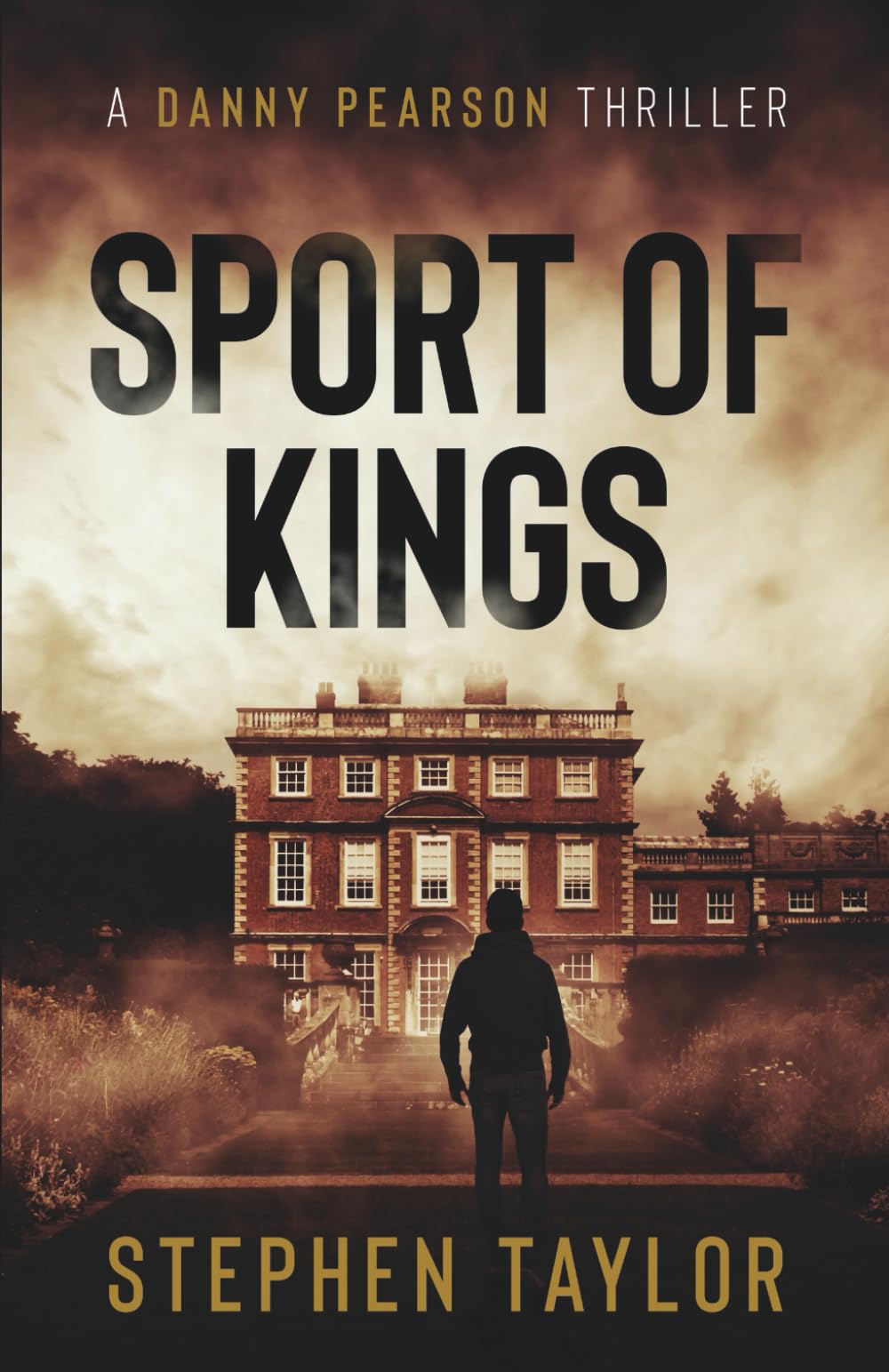 Sport of Kings: The hunt is on...: 5 (The Danny Pearson Thriller Series)