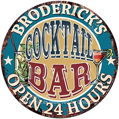 BroderickS Cocktail BAR Open 24 Hours Chic Tin Sign Rustic Shabby Vintage Style Retro Kitchen Bar Pub Coffee Shop Man cave Garage Decor Gift Ideas