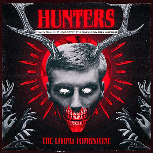 Hunters (feat. Dan Bull, SchÃ¤ffer The Darklord & Izzy Deluxe)