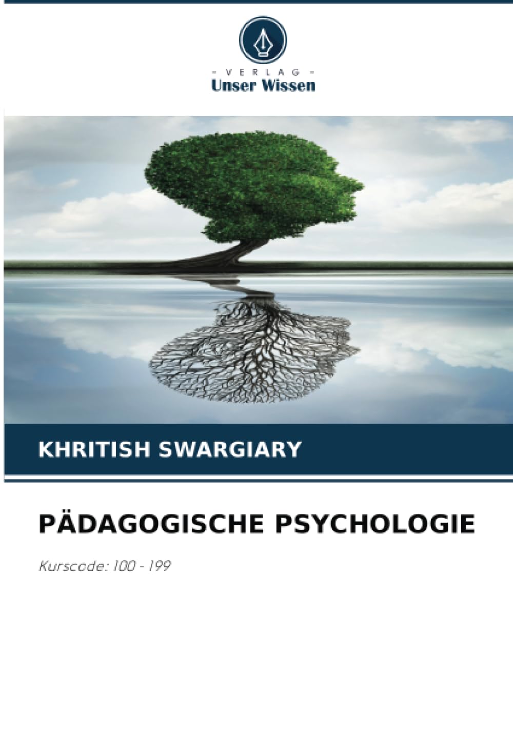 PÄDAGOGISCHE PSYCHOLOGIE: Kurscode: 100 - 199
