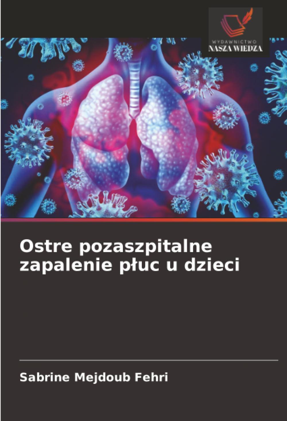 Ostre pozaszpitalne zapalenie płuc u dzieci