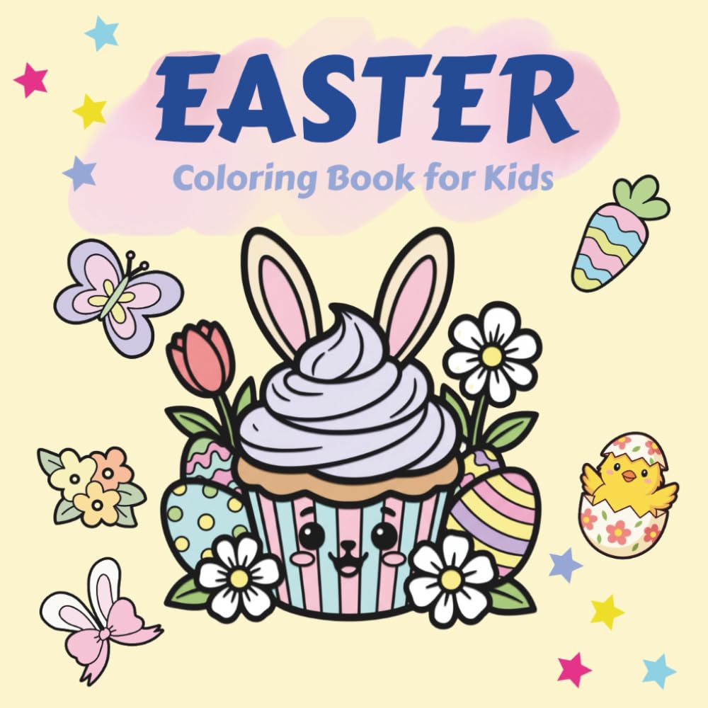 Easter Coloring Book for Kids: Bold & Easy Designs for Toddlers and Preschoolers| Cute Bunnies, Eggs, Chicks & Spring Fun