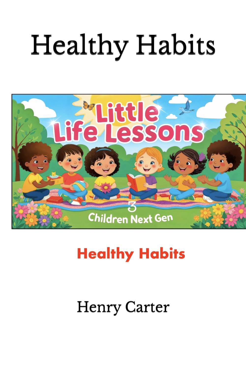 Healthy Habits (Little Life Lessons)
