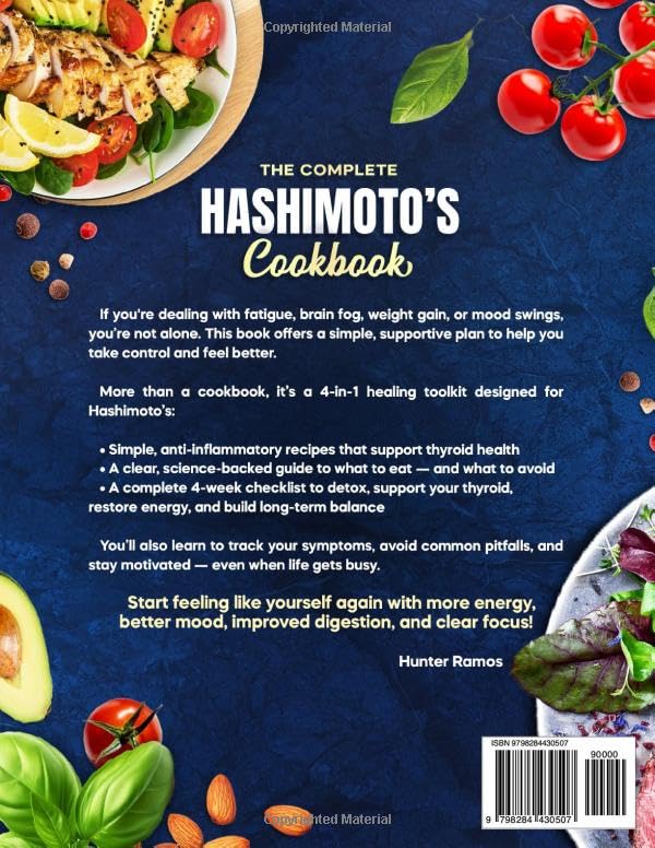 The Complete Hashimoto’s Cookbook: Healing Recipes to Reduce Inflammation, Restore Energy, and Support Thyroid Health Naturally with a 28-Day Meal Plan, Weekly Shopping List , Checklist and Guide. - Image 2