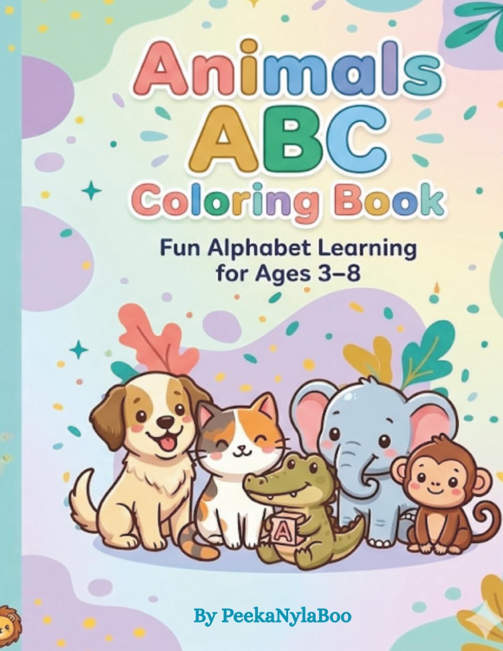 Animals ABC Coloring Book: Fun Alphabet Learning For Ages 3-8 (Little Learners ABC & Activity Series)