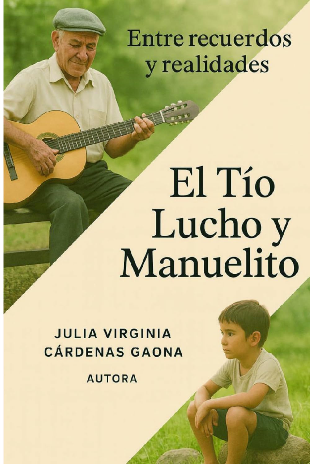 Entre Recuerdos y Realidades. El Tío Lucho y Manuelito