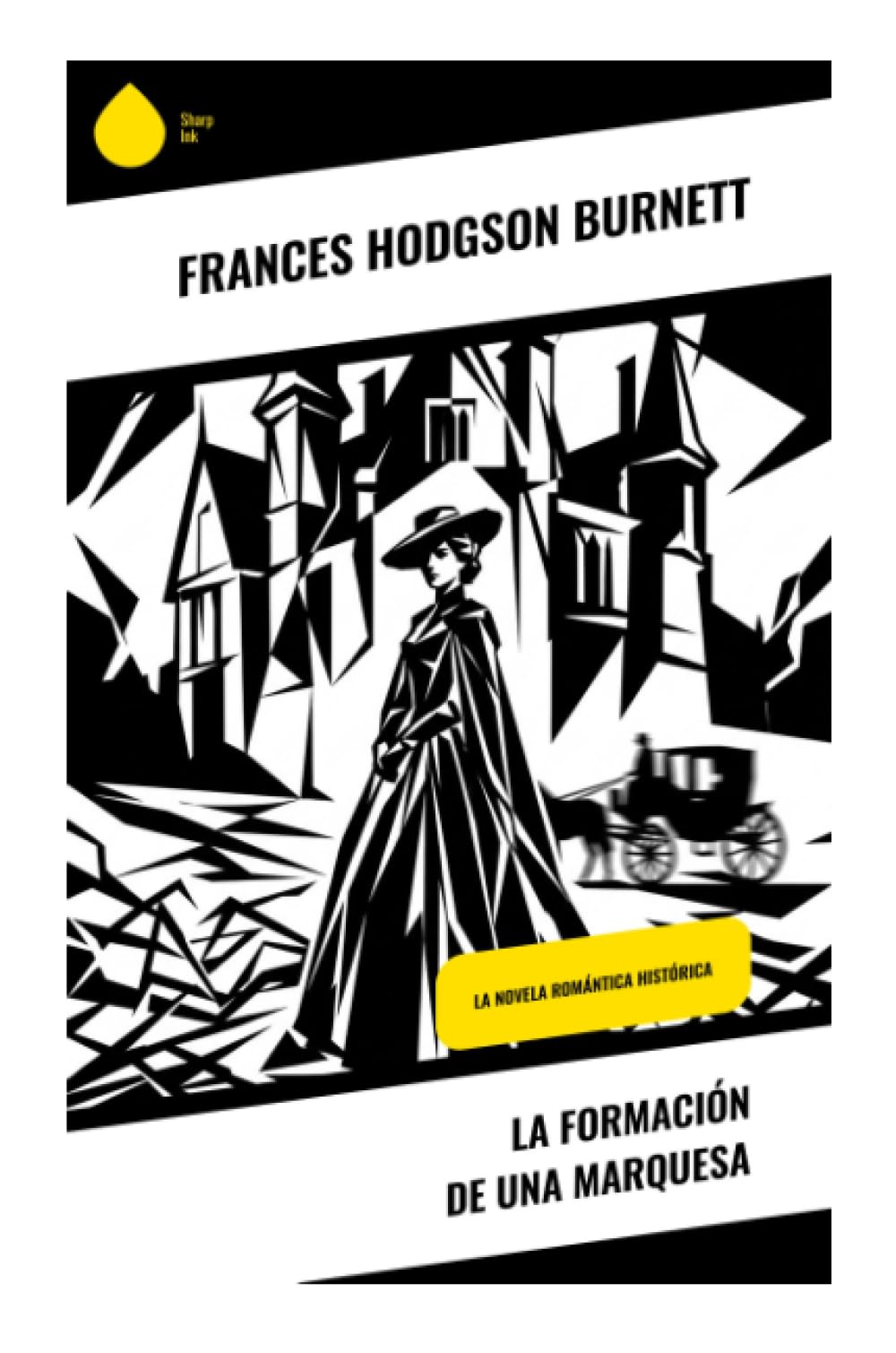 La formación de una marquesa: La novela romántica histórica
