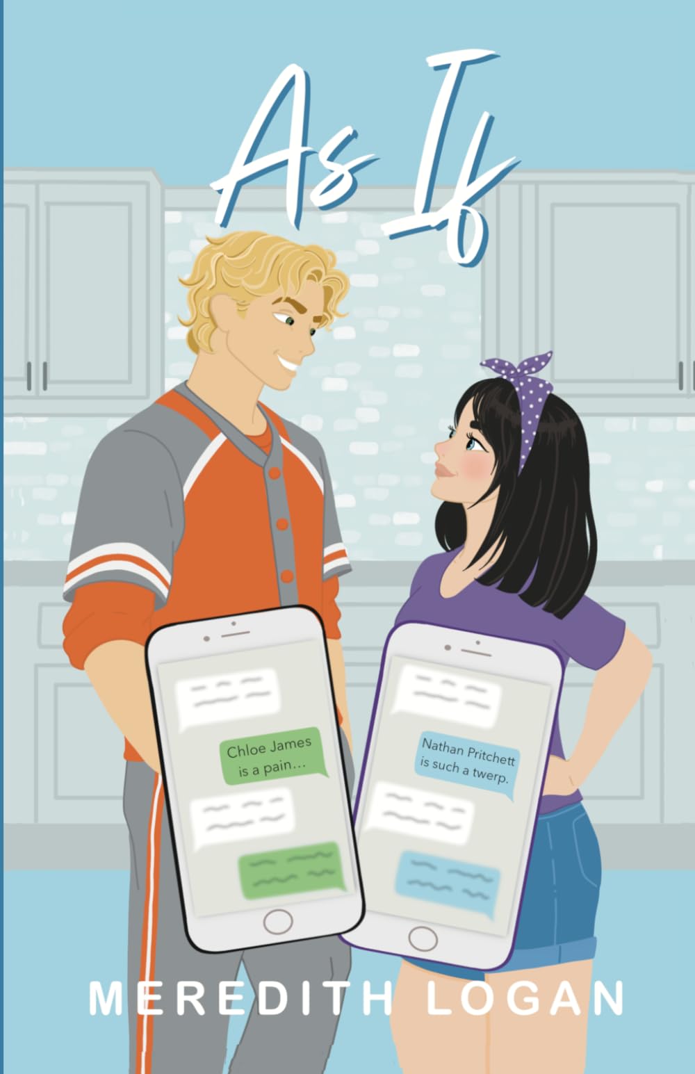 As If: A Dating Tutor Sweet YA Romance (Desert Valley High Romcoms)