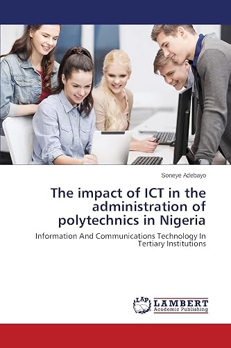 The Impact of Ict in the Administration of Polytechnics in Nigeria