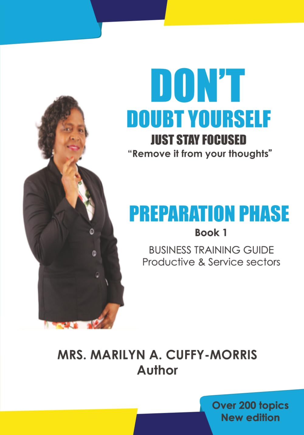 DON'T doubt yourself, Just stay focused: Preparation Phase: 1