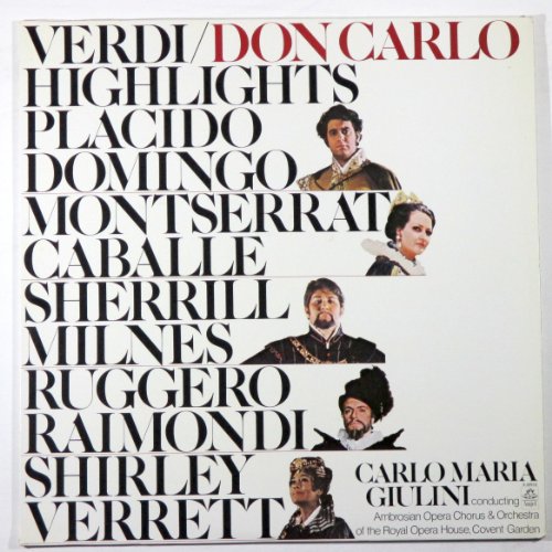 Verdi: Don Carlo (Highlights) / Carlo Maria Giulini Conducting Ambrosian Opera Chorus & Orchestra of the Royal Opera House, Covent Garden