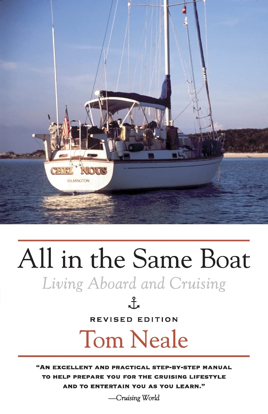 All in the Same Boat: Living Aboard and Cruising (INTERNATIONAL MARINE-RMP)