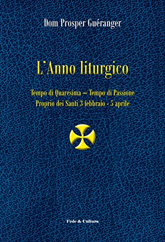 L'Anno liturgico - Volume secondo: Tempo di