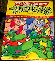 Super Rocksteady and Mighty Bebop (Teenage Mutant Hero Turtles Book 2) 0590764640 Book Cover