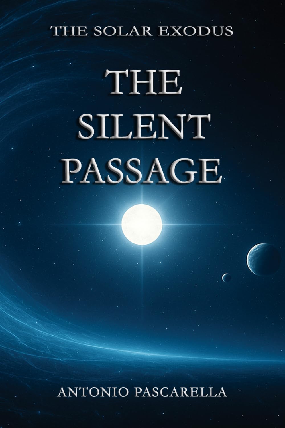 The Silent Passage (The Solar Exodus)